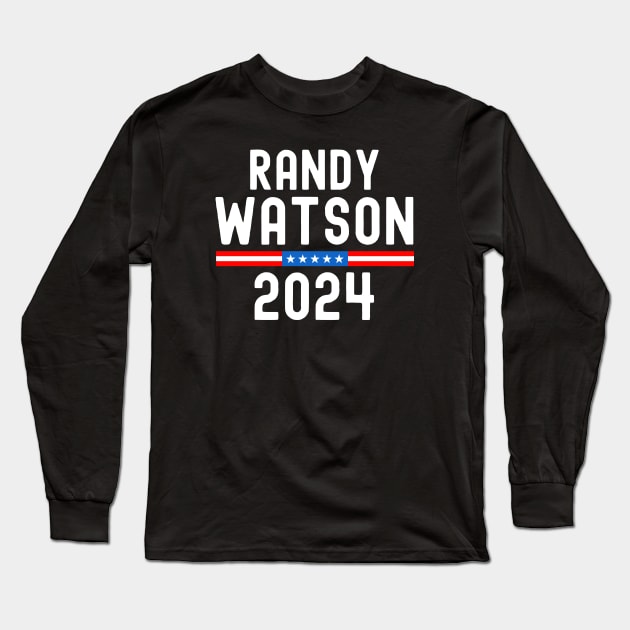 Randy Watson 2024 For President Long Sleeve T-Shirt by flataffex